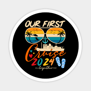 Our first cruise together 2024 Matching Family Magnet